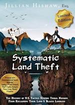 Systematic Land Theft Abbreviated Limited Edition 