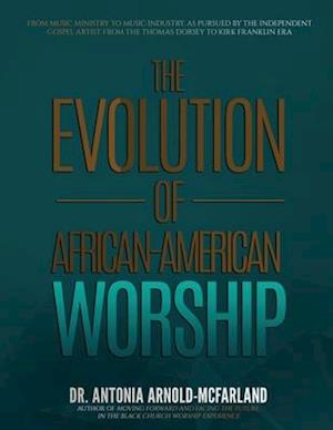 The Evolution of African-American Worship