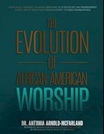 The Evolution of African-American Worship