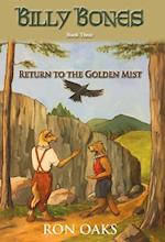 Return to the Golden Mist (Billy Bones, #3) 