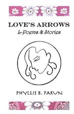 Love's Arrows: L-Poems & Short Stories 