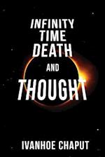 Infinity, Time, Death and Thought