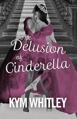 The Delusion of Cinderella