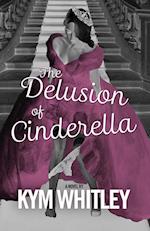 The Delusion of Cinderella