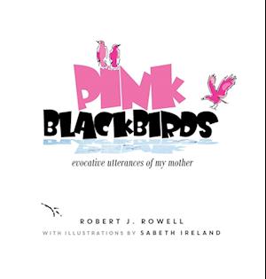 PINK BLACKBIRDS