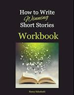 How to Write Winning Short Stories Workbook 