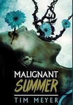 Malignant Summer 
