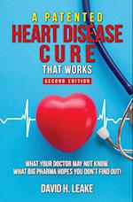 A (Patented) Heart Disease Cure That Works!