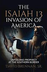 The Isaiah 13 Invasion of America