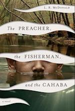 The Preacher, the Fisherman, and the Cahaba 