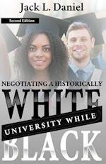 Negotiating a Historically White University While Black