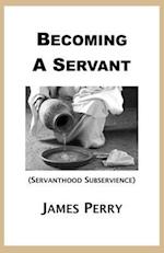Becoming a Servant