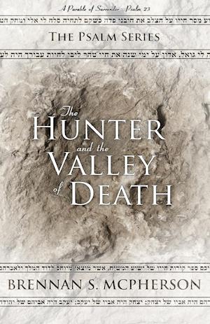 The Hunter and the Valley of Death