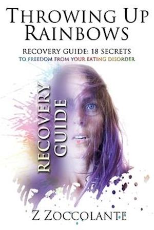 Throwing Up Rainbows Recovery Guide