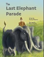 The Last Elephant Parade