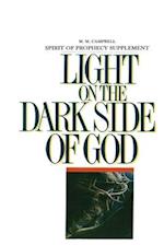 Spirit of Prophecy Supplement to Light on the Dark Side of God