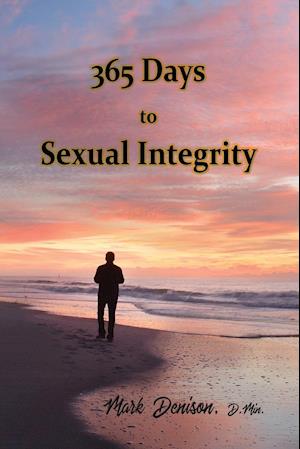 365 Days to Sexual Integrity