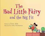 The Bad Little Fairy and the Big Fit