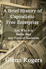 A Brief History of Capitalistic Free Enterprise