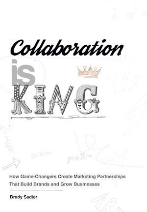 COLLABORATION IS KING