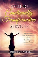 Selling Emotionally Transformative Services