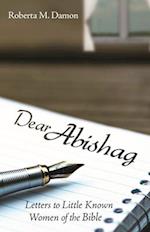 Dear Abishag