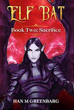 Elf Bat Book Two Sacrifice 