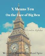 X Means Ten on the Face of Big Ben