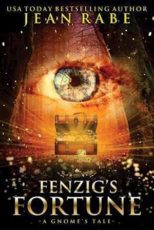 Fenzig's Fortune: A Gnome's Tale