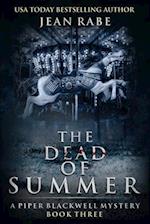 The Dead of Summer: A Piper Blackwell Mystery 