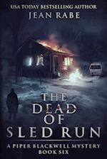 The Dead of Sled Run: A Piper Blackwell Mystery 