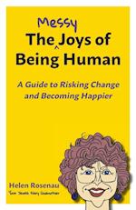 The Messy Joys of Being Human