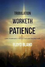Tribulation Worketh Patience