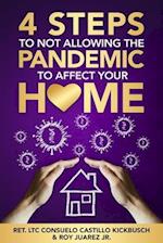 4 Steps to Not Allowing the Pandemic to Affect your Home