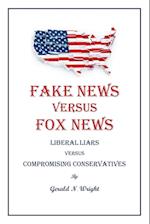 Fake News Versus Fox News 