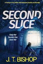 Second Slice: A Novel of Suspense (Book 2) 