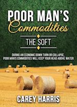 The Poor Man's Commodities 