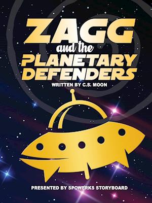 Zagg & the Planetary Defenders!