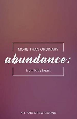 More Than Ordinary Abundance