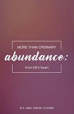 More Than Ordinary Abundance