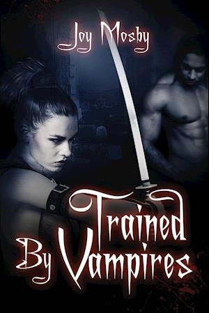 Trained by Vampires