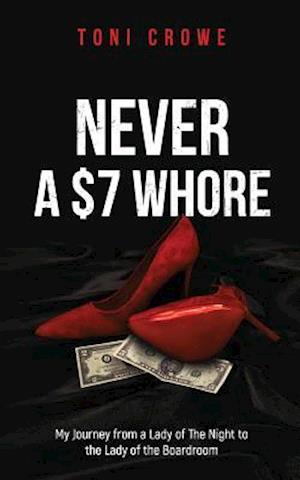 Never a $7 Whore