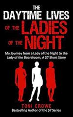 The Daytime Lives of the Ladies of the Night