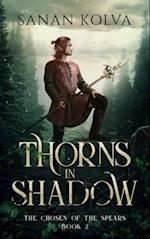 Thorns in Shadow