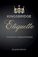 Kingsbridge Etiquette 