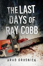 The Last Days of Ray Cobb