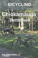 Bicycling Chickamauga Battlefield: The Cyclist's Civil War Travel Guide 