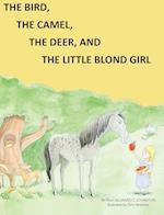 The Bird, the Camel, the Deer and the Little Blond Girl