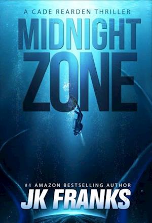 Midnight Zone a Cade Rearden Thriller