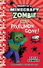 Diary of a Minecraft Zombie Book 12: Pixelmon Gone! 